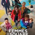 MARDI 20 DÉCEMBRE à 20H30 LES FEMMES DU SQUARE  Comédie de Julien Rambaldi