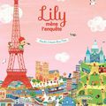 Peggy Nille - "Lily mène l'enquête : Cherche et trouve dans Paris"