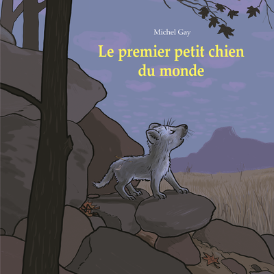 LECTURE OFFERTE : LE PREMIER PETIT CHIEN DU MONDE