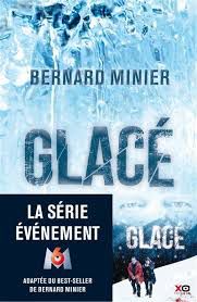 Glacé de Bernard Minier