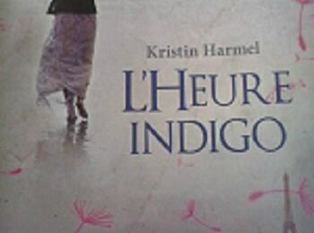 L'HEURE INDIGO de Kristin HARMEL