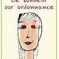 ~ Le bonheur sur ordonnance, Barbara Abel