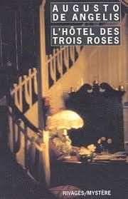 L'Hôtel des Trois Roses de Augusto De Angelis