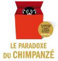 Le paradoxe du chimpanzé