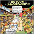 Le retour de l'abondance !