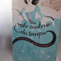 Une robe couleur du temps - Tome 2 : Au palais de Marie Antoinette, de Bianca Turetsky