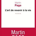 "L'art de revenir à la vie" Martin Page