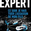 Jacques Expert "Ce soir je vais tuer l'assassin de mon fils''