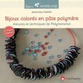 Bijoux colorés en pâte polymère - Polymeramoi