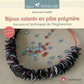 Bijoux colorés en pâte polymère - Polymeramoi