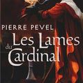 Les lames du cardinal, de Pierre Pevel