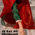 Le bal du Sémiramis