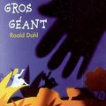 Le Bon Gros Géant ~ Roald Dahl