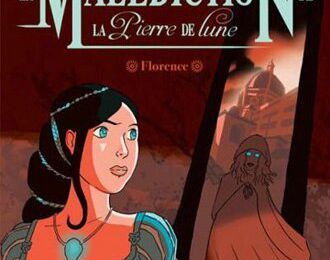 LA MALEDICTION DE LA PIERRE DE LUNE, Tome 1, de Catherine Cuenca