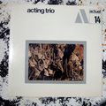 Acting Trio : Acting Trio (BYG, 1969)