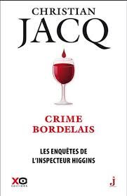 Crime bordelais - Christian Jacq