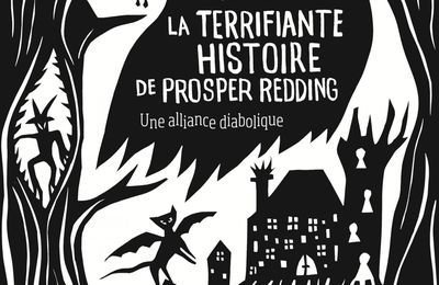 La Terrifiante histoire de Prosper Redding #1 : Une Alliance diabolique, d'Alexandra Bracken