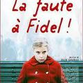 La faute à Fidel