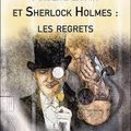 "Arsène Lupin et Sherlock Holmes : Les regrets", de Martine Ruzé-Moëns (éditions LEN)