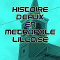 HISTOIRE D'EAUX EN METROPOLE LILLOISE
