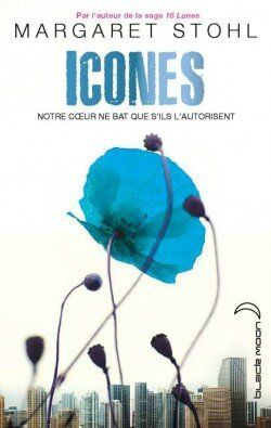 [Chronique#2] Icônes de Margaret Stohl