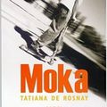 Moka, de Tatiana de Rosnay