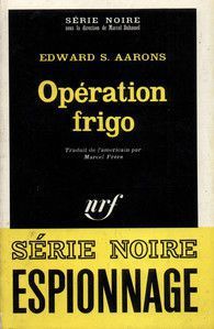 Opération frigo - Edward S. Aarons