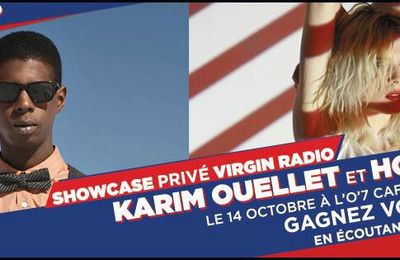 A gagner - [Ze] blog vous offre des places pour le showcase Virgin Radio de Karim Ouellet et HollySiz à l'O7 Café Bordeaux !