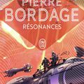 "Résonances" de Pierre Bordage