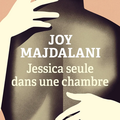 Rentrée littéraire 2024 Jessica seule dans une chambre ; Joy Majdalani