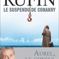 Le suspendu de Conakry ---- Jean-Christophe Rufin