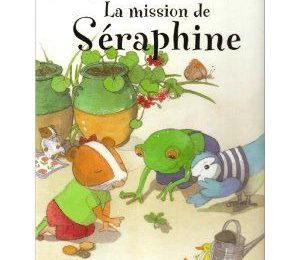 La mission de Séraphine