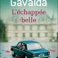 L'échappée belle -Anna Gavalda.