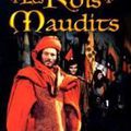 LES ROIS MAUDITS, de Claude Barma