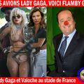 LADY GAGA AU STADE DE FRANCE, FLAMBY GAGA AUX USA !