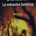 [L] - Franck THILLIEZ - La mémoire fantôme