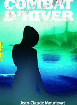 "Le combat d'hiver" de Jean-Claude Mourlevat
