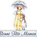 BONNE FETE A MA MAMAN ET A TOUTES LES MAMANS QUI