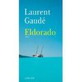 Eldorado de Laurent Gaudé