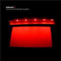 Interpol – Turn On the Bright Lights