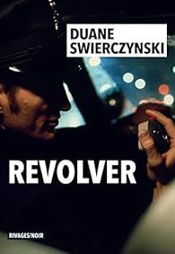 Revolver - Duane Swierczynski