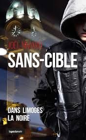 Sans-cible - Dans Limoges La Noire de Joël Nivard