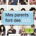 Mes parents font des SMS d'Alexandre Hattab