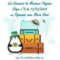 Les vacances de M. Pinguoin avec le CREABLABLABLOG - Etape 3