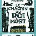 Le chagrin du roi mort - Jean-Claude Mourlevat