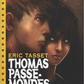 Brann, Thomas Passe-Monde, tome 5, d'Eric Tassel