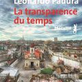 La Transparence du temps de Leonardo Padura