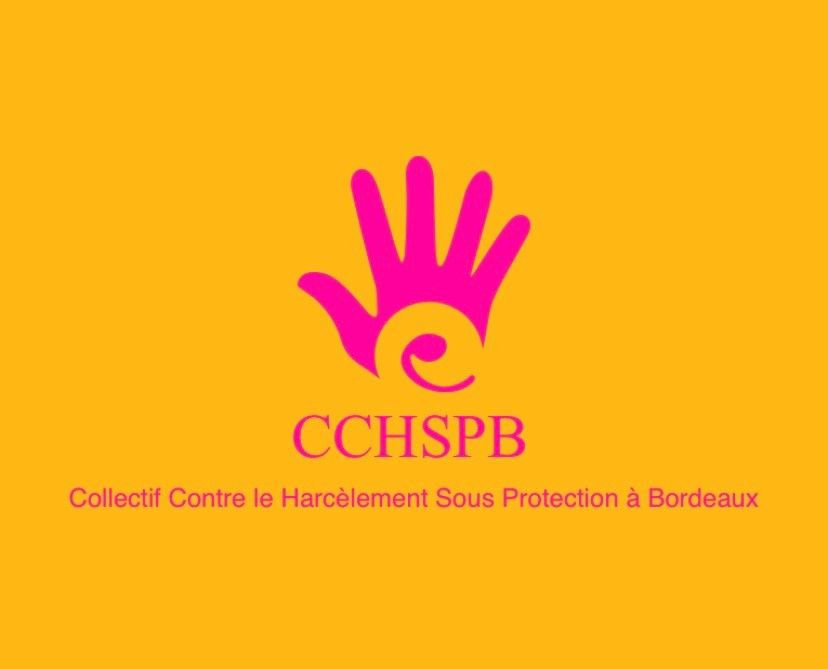 Collectif Contre le Harcèlement Sous Protection à Bordeaux (CCHSPB)