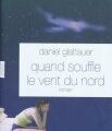 Daniel Glattauer, "Quand souffle le vent du nord"