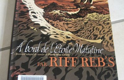 A bord de l'Etoile Matutine - Pierre Mac Orlan, adaptation de Riff Reb's